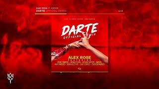 Alex Rose ft. Various Artists - Darte Remix  Audio Oficial