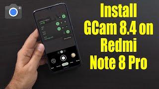 Download GCam for Redmi Note 8 Pro Google Camera APK Port Install