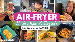 SNACK Hacks aus dem Airfryer  Tipps  Tricks & schnelle Rezepte für die Familie  mamiblock