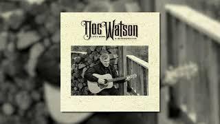 Doc Watson - Salt Creek Official Visualizer