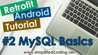 #2 Retrofit Android Tutorial - MySQL Basics