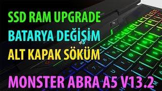 Monster Abra A5 V13 Laptop Sökümü + SSD RAM UPGRADE Nasıl Yapılır