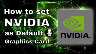 How to set NVIDIA as default graphics card for Windows 10 computers and laptops - 2024 Tutorial