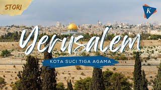 Yerusalem Kota Suci Tiga Agama