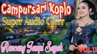 CAMPURSARI KOPLO SUPER AUDIO GLERR VOL.13 LANGGAM JAWA MAKNYUSS