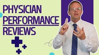 Physician Performance Reviews Explained