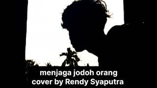 menjaga jodoh orang dulu aku kau panggil sayang sekarang hanya jadi cover guitar by Rendy Syaputra.