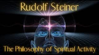 The Philosophy of Spiritual Activity by Rudolf Steiner