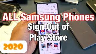 ALL Samsung Phones How to Sign Out of Play Store 2020