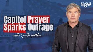 Capitol Prayer Sparks Outrage What Happened When Jack Hibbs Broke The Rules