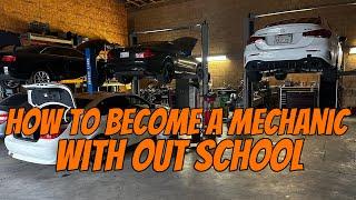 SO YOU WANT to BE A MECHANIC Here’s how NO SCHOOL NO PROBLEM