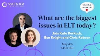 What are the biggest issues in ELT today?