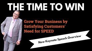 The Time to Win - Keynote Speech Description