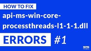 api-ms-win-core-processthreads-l1-1-1.dll Missing Error  Windows  2020  Fix #1