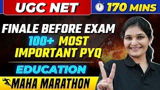 UGC NET Education 100 Most Important PYQ  UGC NET 2023  Education Marathon Class