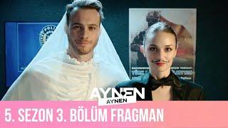 5. Sezon 3. Bölüm Fragman I Aynen Aynen