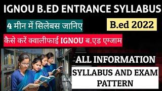 IGNOU B.ED ENTRANCE EXAM SYLLABUS 2022  IGNOU B ED SYLLABUS 2022