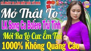 LK Nhạc Trữ Tình Bolero KHÔNG QUẢNG CÁO Cả Xóm Phê - TUYỆT PHẨM Bolero Sến Xưa Ngọt Ngào Hay Mê Mẩn