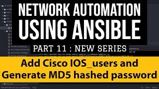 Cisco Ansible Part11 Cisco ios_users generate md5 hashed password   add or remove users playbook