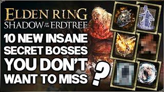 Shadow of the Erdtree - 10 IMPORTANT New Optional Bosses You MISSED - Best Weapon & More Elden Ring