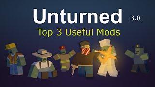 Unturned 3.0 Top 3 useful mods