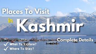 Places To Visit Kashmir  Kashmir Tourist Places  Kashmir India  Kashmir Budget Tour Plan