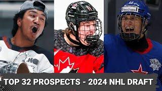 TOP 32 PROSPECTS  2024 NHL DRAFT  FINAL DRAFT RANKINGS