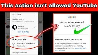 this action isnt allowed youtube  How To Back Suspend YouTube Channel  this action isnt allowed