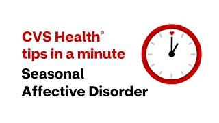 CVS Health Tips in a Minute Seasonal Affective Disorder
