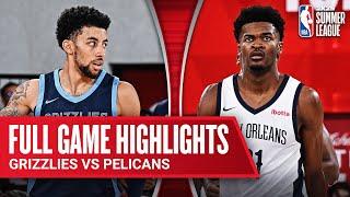 GRIZZLIES vs PELICANS  NBA SUMMER LEAGUE  FULL GAME HIGHLIGHTS