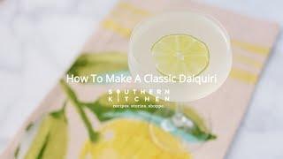 How To Make A Classic Daiquiri  Classic Cocktails