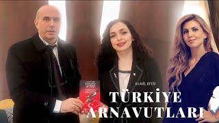 TÜRKİYEDE UNUTULMUŞ ARNAVUTLAR  - KAMİL BİTİŞ