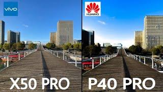 VIVO X50 PRO VS HUAWEI P40 PRO  CAMERA TEST