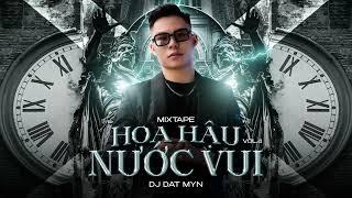 Mixtape - Hoa Hậu Nước Vui Vol 4 - Đat Myn - Thà Yêu Lấy 1 Người Bình Thường ... Sao Cũng Được