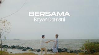 Bryan Domani - Bersama  Official Music Video