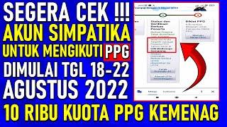 Cek Akun Sekarang  PPG DALAM JABATAN 2022 Prioritas Masuk PPG Daljab PPG Kemenag 2022