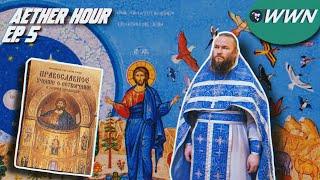 NEW BOOK on Evolution Creation & the Orthodox Perspective w Fr. Joseph Gleason. Aether Hour Ep. 5