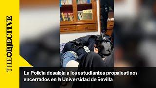 La Policía desaloja a los estudiantes propalestinos encerrados en la Universidad de Sevilla