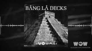 Bang La Decks - Zouka Official Audio