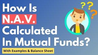 Mutual Funds - NAV Meaning & Calculation  What Is Net Asset Value? Examples & Balance Sheet  Hindi