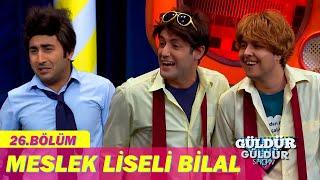 Meslek Liseli Bilal - Güldür Güldür Show 26.Bölüm