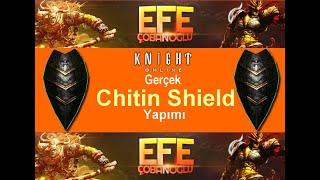 Knight Online Gerçek Chitin Shield Yapımı