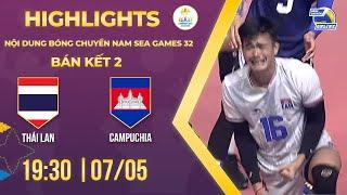 HIGHLIGHTS I Thái Lan - Campuchia  Semi-final 2  Mens Volleyball - SEA Games 32