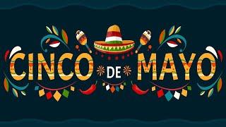 Relaxing Cinco de Mayo Music - Mexican Celebration 555