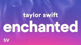 Taylor Swift - Enchanted Taylors Version Lyrics