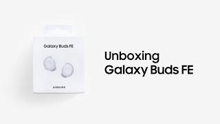 Galaxy Buds FE Official Unboxing  Samsung