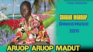Shabab Warrap by Aruop Aruop - Dinka Music 2011 - South Sudan Music