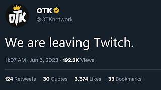 OTK Might Leave Twitch..