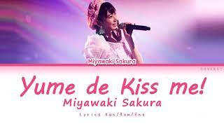 Miyawaki Sakura - Yume de Kiss me 夢でKiss me【KanRomEng Color Coded Lyrics】