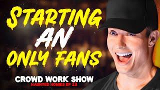 STARTING AN ONLY FANS  CROWD WORK SHOW w MATT RIFE Haunted Homies #36